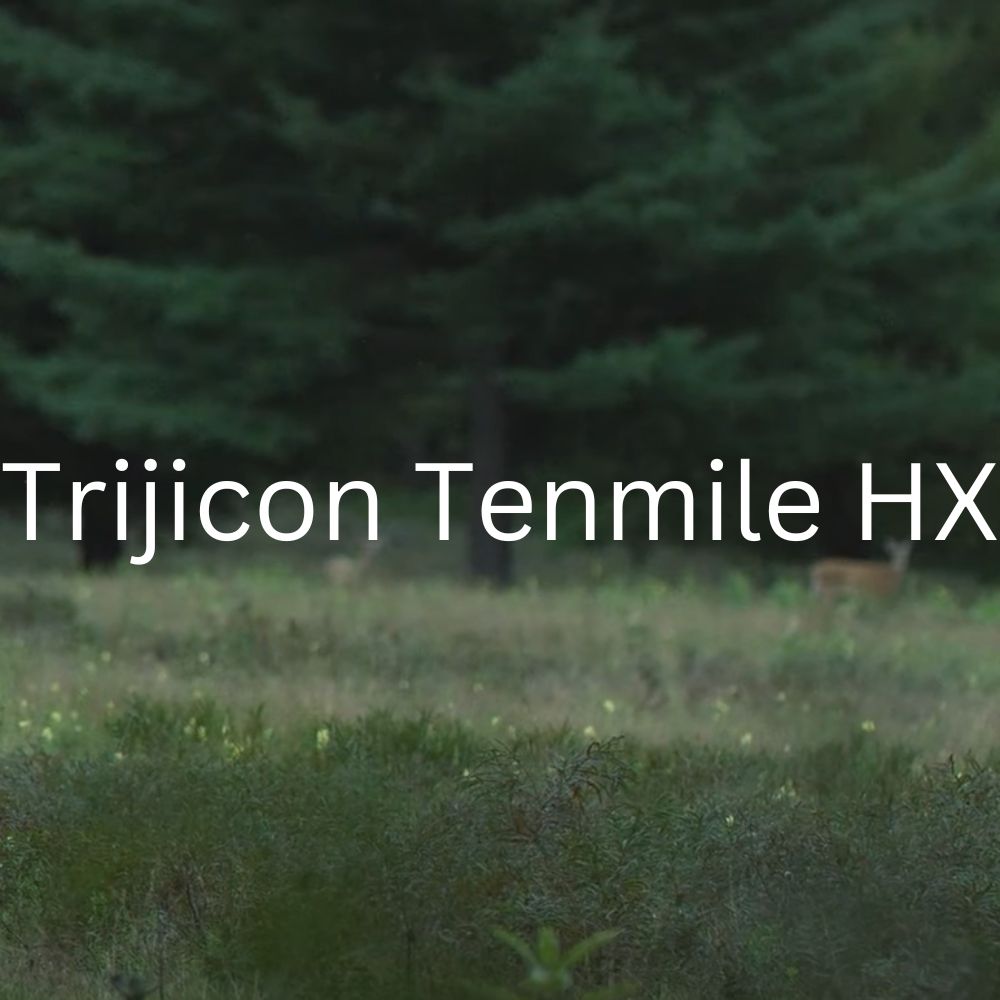 Trijicon Tenmile HX | Long-Range LPVO Scopes | All Models & Reticles Available